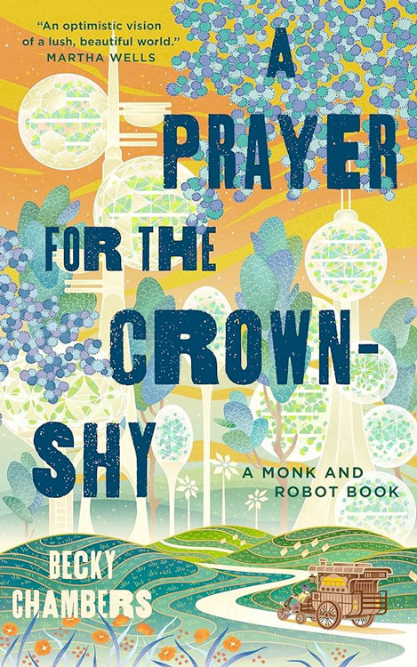 Cover of "A Prayer for the Crown-Shy" by Becky Chambers