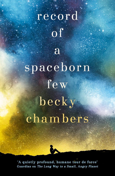 Cover of "A Record of a Spaceborn Few" by Becky Chambers