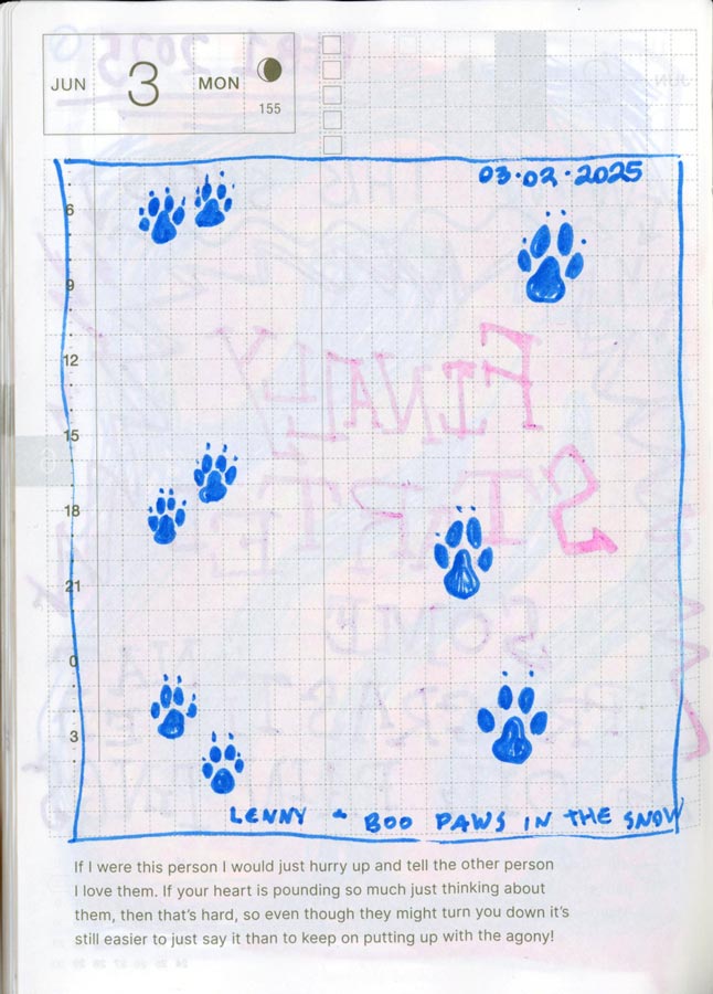A page with a drawing of footprints in blue ink. One set of prints are smaller and closer together, the other bigger and with longer strides. The drawing is captioned "Lenny and Boo paws in the snow"