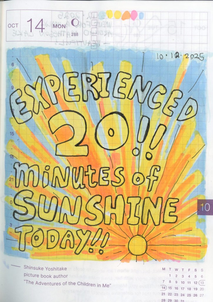 Bubble letters are drawn over a sun with radiating rays of sunlight on a blue sky. They read: “Experienced 20!! Minutes of sunshine today!!”
