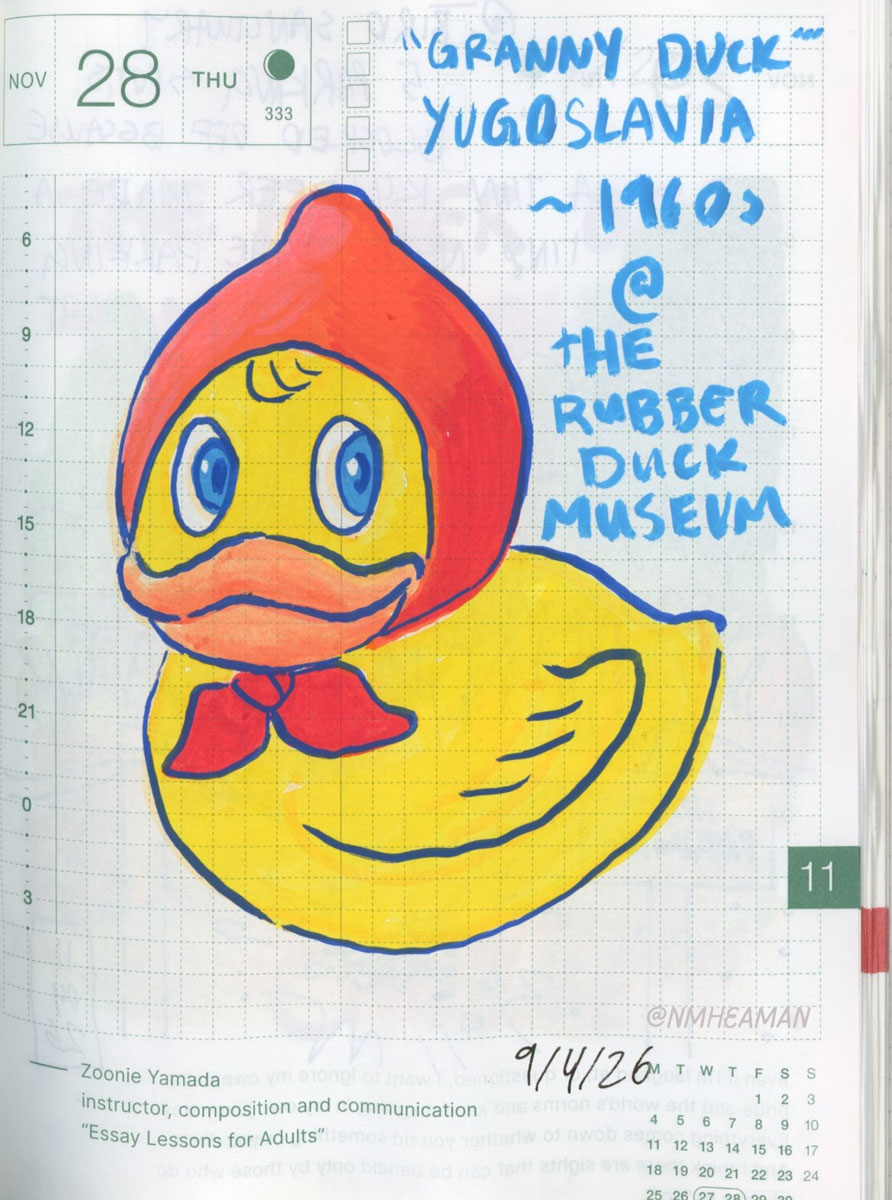 An acrylic ink pen drawing of a rubber duck wearing a heads scarf. It’s captioned “Granny Duck” “Yugoslavia, approx. 1960s. At the Rubber Duck Museum”