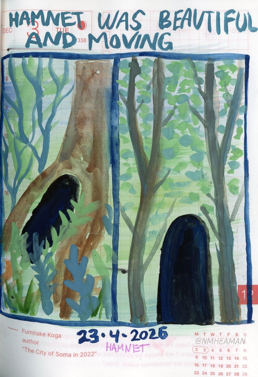 A gouache sketch. The page is divided vertically. On the left is a tree in a forest with a large dark hole near its base. On the right is a dark doorway between two trees. These are both scenes from the movie Hamlet, the one on the right being a theatre backdrop. This page is captioned “Hamlet was beautiful and moving”